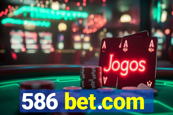 586 bet.com